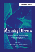 Mentoring Dilemmas: Developmental Relationships Within Multicultural Organizations (Applied Social Research) 0805826335 Book Cover