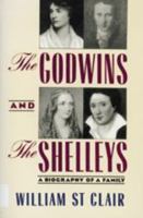 The Godwins and the Shelleys: A Biography of a Family 039302783X Book Cover