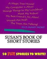 Susan's Book of Short Stories 1522854479 Book Cover