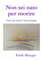 Non sei nato per morire 0244151474 Book Cover