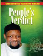 Chukwuemeka Odumegwu Ojukwu--Peoples' Verdict 1470018640 Book Cover