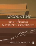 Accounting for Risk, Hedging and Complex Contracts 0415808936 Book Cover