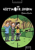 Die Göttinger Sieben: Bittere Rache 3756896811 Book Cover