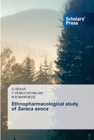 Ethnopharmacological study of Saraca asoca 6138933222 Book Cover