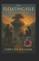The Floating Isle: The First Adventure B0FWZKXFQ5 Book Cover