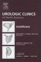 Urolithiasis, An Issue of Urologic Clinics (The Clinics: Surgery) 1416043772 Book Cover