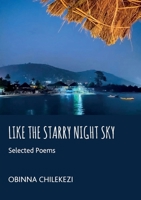 Like a Starry Night Sky: Selected Poems 1779282079 Book Cover