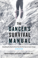 The Dancer's Survival Manual: Everything You Need to Know from the First Class to Career Change 0813033276 Book Cover