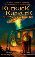 KuckucK, KuckucK, ruft's aus dem All (German Edition) 3696382892 Book Cover