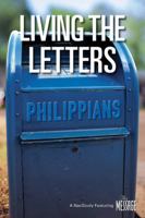 Living the Letters: Philippians (Living the Letters) 1600061613 Book Cover