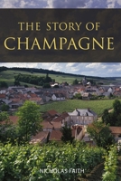 The Story of Champagne 1913141829 Book Cover