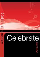 Celebrate Matthew Participant Guide 0898275776 Book Cover
