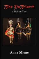 The PaTriarch: a Sicilian Tale 1418442720 Book Cover