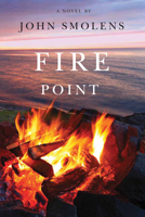 Fire Point: A Novel of Suspense 0609611046 Book Cover
