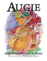 Augie Armadillo Goes to Rome 1463432402 Book Cover