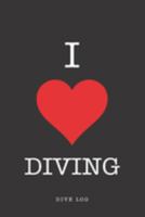 I Love Diving Dive Log: Track and plan your scuba dives with this vibrant journal with a detailed interior to log details 1687756295 Book Cover
