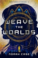 Weave the Worlds B0G3Y1YX26 Book Cover