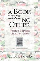 A Book Like No Other: What's So Special About the Bible (Light for Your Path) 0875526276 Book Cover