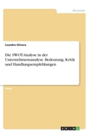 Die SWOT-Analyse in der Unternehmensanalyse. Bedeutung, Kritik und Handlungsempfehlungen 334626128X Book Cover