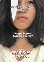 Ang Mabuting Babae (Filipino Edition) 936016853X Book Cover