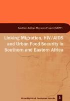 Linking Migration, HIV/AIDS and Urban F 1920118462 Book Cover