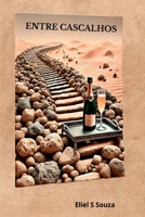 Entre Cascalhos (Portuguese Edition) 6501297435 Book Cover