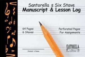 Santorella's Six Stave Manuscript & Lesson Log 1585607088 Book Cover