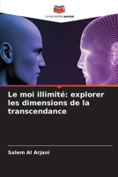 Le moi illimité: explorer les dimensions de la transcendance 6207800893 Book Cover