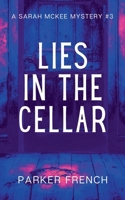 Lies in the Cellar (A Sarah McKee Mystery) B0F9N2NDKT Book Cover