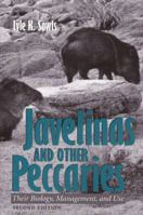 Javelinas and Other Peccaries: Their Biology, Management, and Use (W L Moody, Jr, Natural History Series) 1623490081 Book Cover