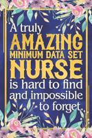 MDS Nurse Gift: A Truly Amazing Minimum Data Set Nurse Is Hard To Find and Impossible To Forget Dateless Minimum Data Set Nurse Planner With Inspirational Quotes 12 Months 100+ Pages 1071109537 Book Cover