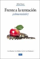Frente a la tentación, ¿Cómo resistir? 8482678809 Book Cover