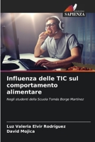 Influenza delle TIC sul comportamento alimentare (Italian Edition) 6206603547 Book Cover