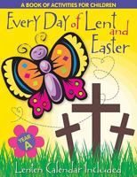 Every Day of Lent: A Book of Activities for Children--Cycle a 0764807463 Book Cover