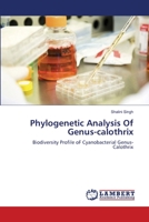 Phylogenetic Analysis Of Genus-calothrix 3659147346 Book Cover
