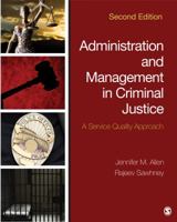 Administration and Management in Criminal Justice: A Service Quality Approach 1483350703 Book Cover