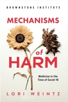 Mechanisms of Harm: Medicine in the Time of Covid-19 163069262X Book Cover