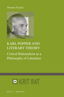 Karl Popper and Literary Theory: Critical Rationalism as a Philosophy of Literature 9004321624 Book Cover