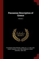 Pausanias Description of Greece; Volume 2 1017746257 Book Cover