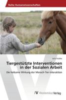 Tiergestützte Interventionen in der Sozialen Arbeit 3639450698 Book Cover