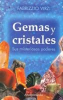 Gemas Y Cristales/ Gem and Crystal: Sus Misteriosos Poderes 9507222154 Book Cover