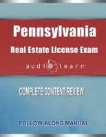Pennsylvania Real Estate License Exam Audio Learn: Complete Audio Review for the Real Estate License Examination in Pennsylvania! B083XPM4ZN Book Cover