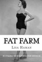 Fat Farm 1482343304 Book Cover