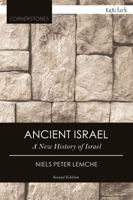 Ancient Israel : A New History of Israelite Society 0567662780 Book Cover