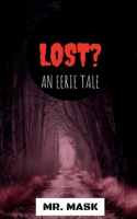 Lost? 1638739218 Book Cover