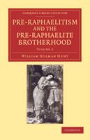 Pre-Raphaelitism and the Pre-Raphaelite Brotherhood 110806065X Book Cover