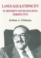 Language & Ethnicity in Minority Sociolinguistic Perspective 1853590053 Book Cover