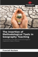 The Insertion of Methodological Tools in Geography Teaching 6207937821 Book Cover