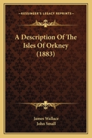 A Description Of The Isles Of Orkney (1883) 1164523236 Book Cover