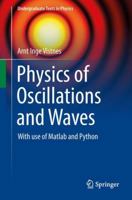 Physics of Oscillations and Waves: With use of Matlab and Python 3319723138 Book Cover